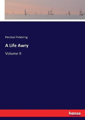Life Awry