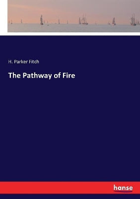 Pathway of Fire