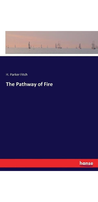 Pathway of Fire