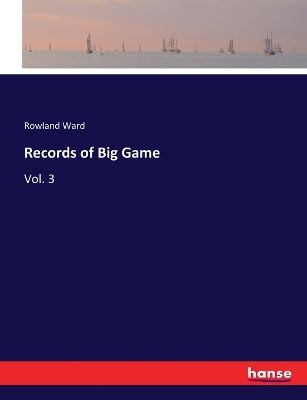 Records of Big Game