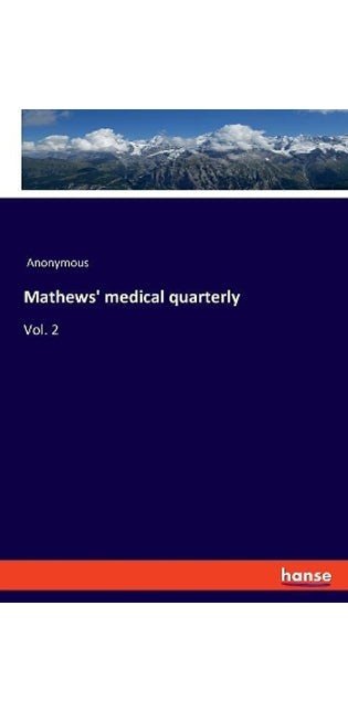 Mathews' medical quarterly