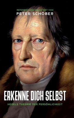 "erkenne Dich Selbst" - Hegels Theorie Der Persönlichkeit