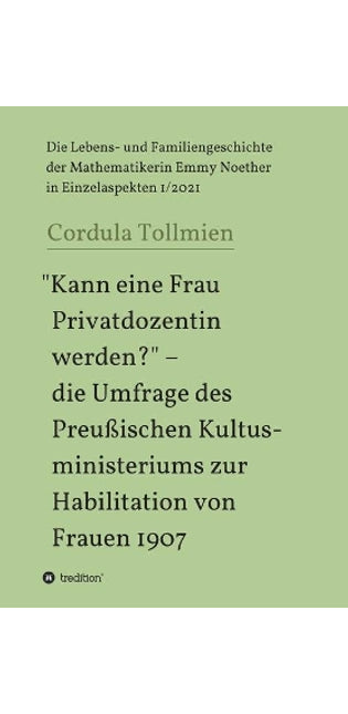 "Kann eine Frau Privatdozentin werden?" - die Umfrage des Preußischen Kultusministeriums zur Habilitation von Frauen 1907