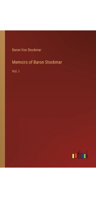 Memoirs of Baron Stockmar