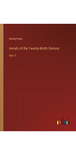 Annals of the Twenty-Ninth Century