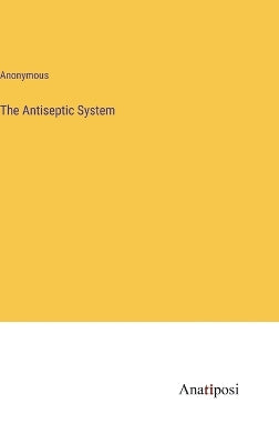 Antiseptic System