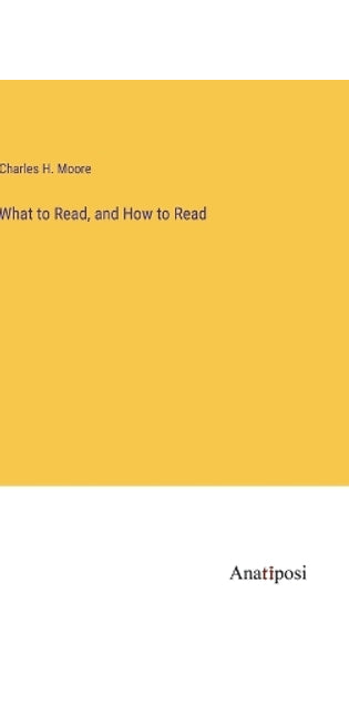 What to Read, and How to Read