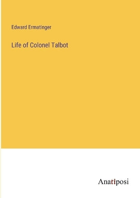 Life of Colonel Talbot