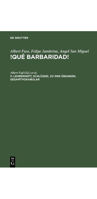 !Qué barbaridad!, II, Lehrerheft, Schlüssel zu den Übungen, Gesamtvokabular