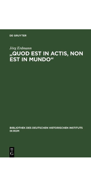 "Quod Est in Actis, Non Est in Mundo"