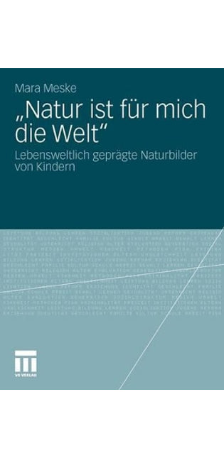 "Natur ist für mich die Welt"