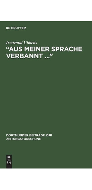 "Aus Meiner Sprache Verbannt ..."
