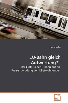 "U-Bahn gleich Aufwertung?