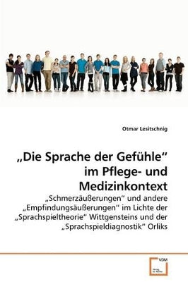 "Die Sprache der Gefühle im Pflege- und Medizinkontext