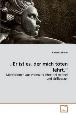 "Er ist es, der mich töten lehrt.