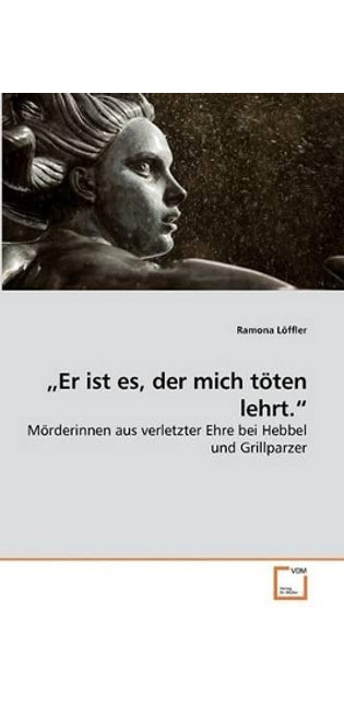"Er ist es, der mich töten lehrt.