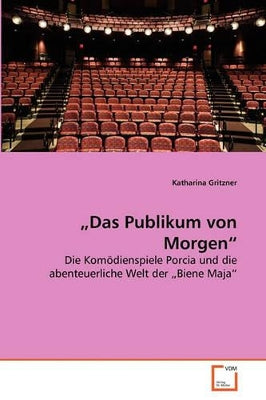 "Das Publikum von Morgen