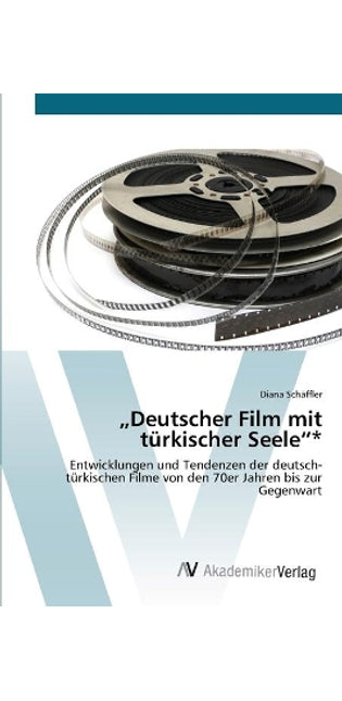 "Deutscher Film mit türkischer Seele*