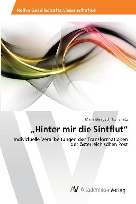 "Hinter mir die Sintflut