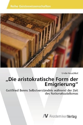 "Die aristokratische Form der Emigrierung