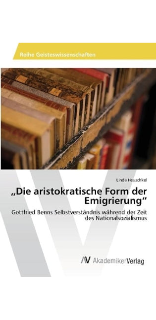 "Die aristokratische Form der Emigrierung