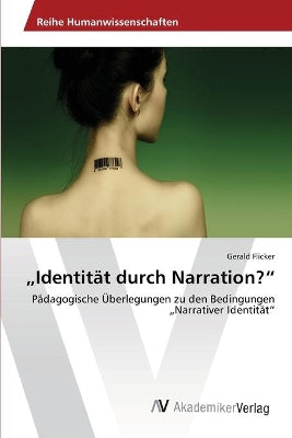"Identität durch Narration?