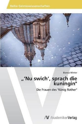 "'Nu swich', sprach die kuningin