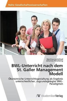 BWL-Unterricht nach dem St. Galler Management Modell