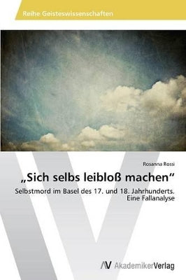 "Sich selbs leibloß machen