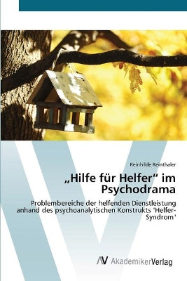 "Hilfe für Helfer im Psychodrama