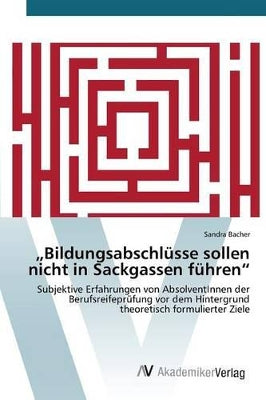 "Bildungsabschlüsse sollen nicht in Sackgassen führen