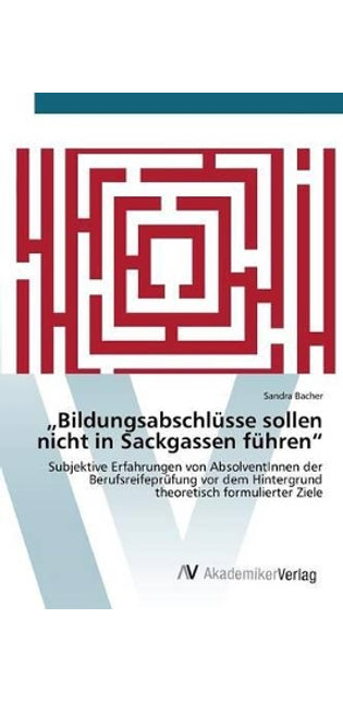 "Bildungsabschlüsse sollen nicht in Sackgassen führen