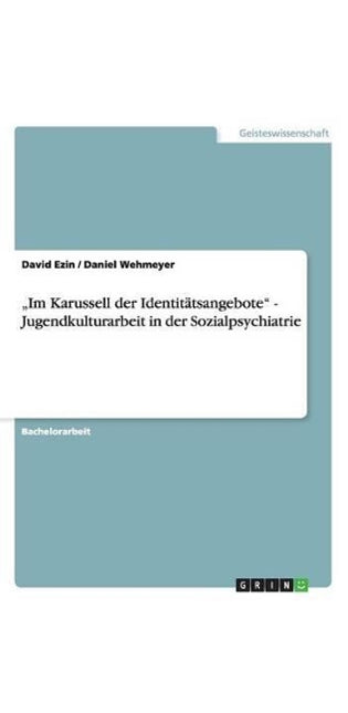 "Im Karussell der Identitätsangebote - Jugendkulturarbeit in der Sozialpsychiatrie