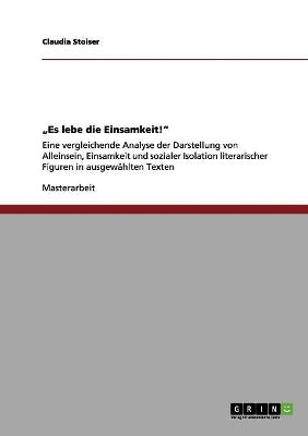 "Es lebe die Einsamkeit!