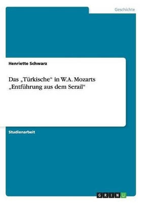 "Türkische in W.A. Mozarts "Entführung aus dem Serail