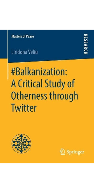 #Balkanization: A Critical Study of Otherness through Twitter
