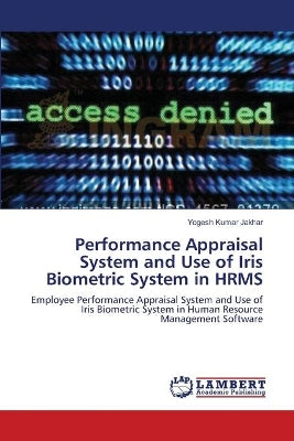 Performance Appraisal System and Use of Iris Biometric System in HRMS