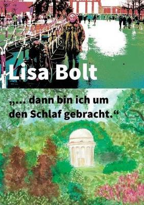 "... dann bin ich um den Schlaf gebracht.