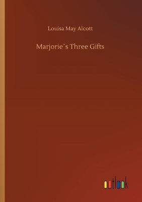 Marjorie´s Three Gifts