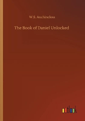 Book of Daniel Unlocked
