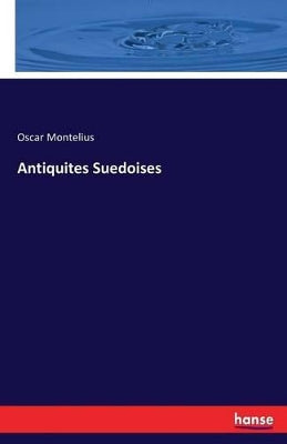 Antiquites Suedoises