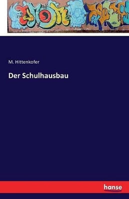 Schulhausbau