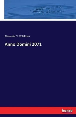 Anno Domini 2071