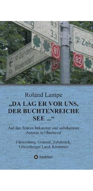 "Da lag er vor uns, der buchtenreiche See ..."