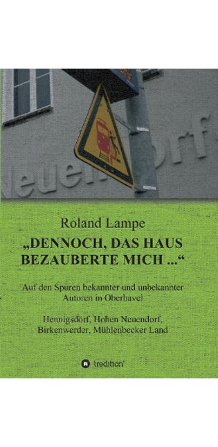 "Dennoch, das Haus bezauberte mich ...