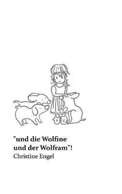 "und die Wolfine und der Wolfram!
