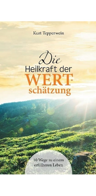 Heilkraft der Wertschätzung