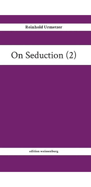 On Seduction (2)