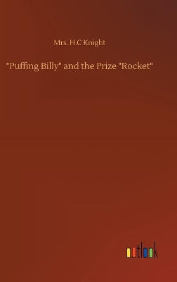 "Puffing Billy" and the Prize "Rocket"