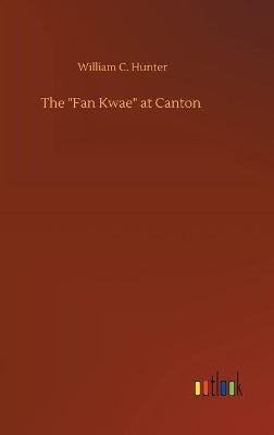 "Fan Kwae" at Canton
